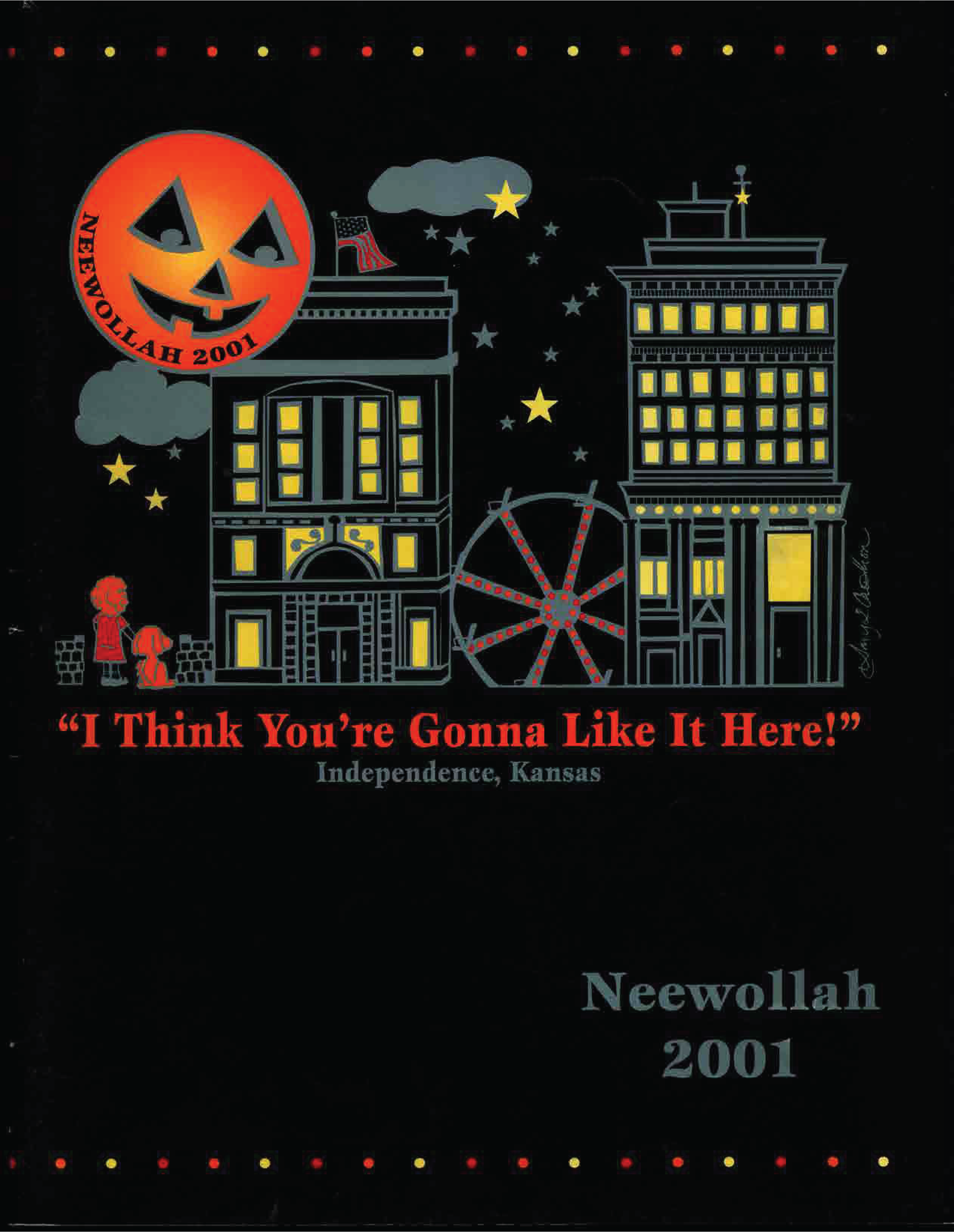 Neewollah 2001 I Think You're Gonna Like It Here
